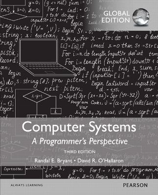 Computer systems : a programmer's perspective; Randal E. Bryant; 2016