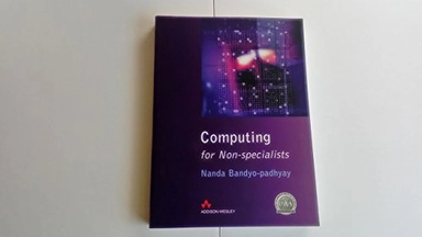Computing for non-specialists; Nanda Bandyo-padhyay; 2000