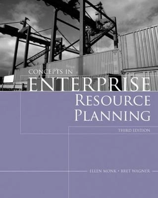 Concepts in enterprise resource planning; Ellen F. Monk; 2008