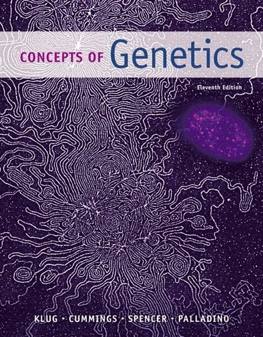 Concepts of genetics; William S. Klug, Michael R. Cummings, Charlotte A. Spencer, Michael Angelo Palladino, Darrell Killian; 2015