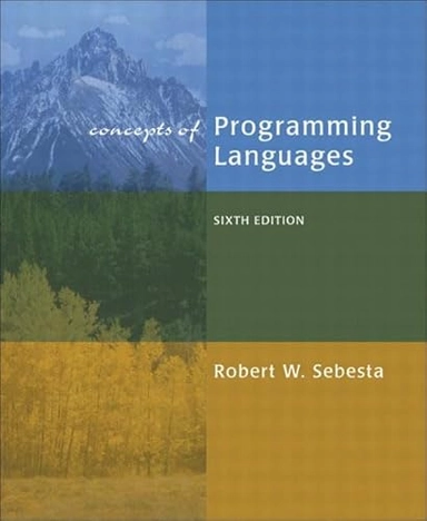 Concepts of programming languages; Robert W. Sebesta; 2003