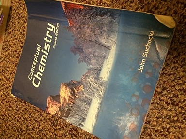 Conceptual chemistry : understanding our world of atoms and molecules