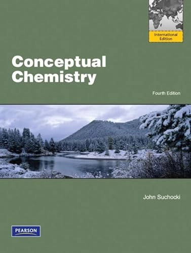 Conceptual chemistry : understanding our world of atoms and molecules