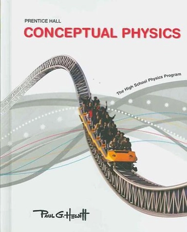 Conceptual Physics: The High School Physics Program