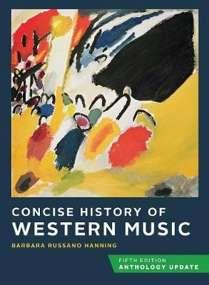 Concise history of western music : anthology update