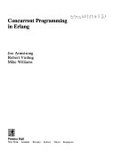 Concurrent Programming in ERLANG; Joe Armstrong, Robert Virding, Mike Williams; 1993