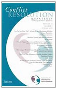 Conflict Resolution Quarterly, Volume 20, No. 3, 2003