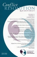 Conflict Resolution Quarterly, Volume 21, No. 4,