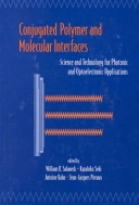 Conjugated polymer and molecular interfaces : science and technology for photonic and optoelectronic applications; William R. Salaneck; 2002