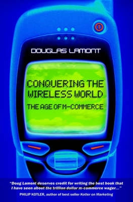 Conquering the Wireless World: The Age of M-Commerce