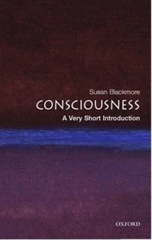 Consciousness : a very short introduction
