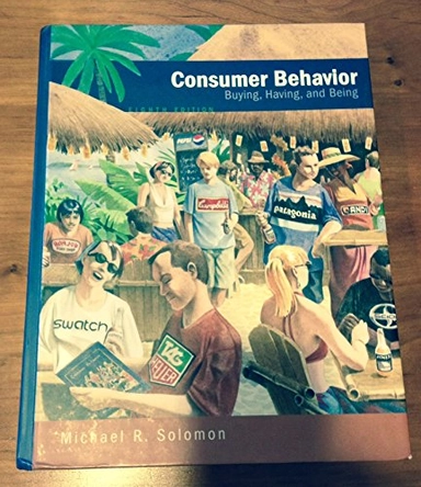 Consumer behavior : buying, having, and being; Michael R. Solomon; 2008