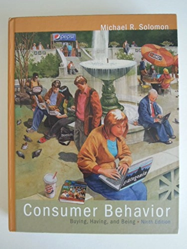 Consumer behavior : buying, having, and being; Michael R. Solomon; 2011