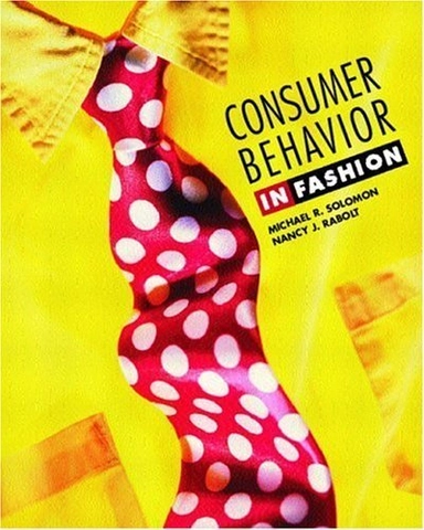 Consumer behavior : in fashion; Michael R. Solomon; 2003