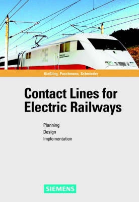 Contact Lines for Electrical Railways: Planning - Design - Implementation