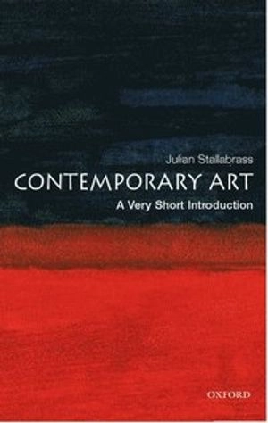 Contemporary art : a very short introduction; Julian Stallabrass; 2006