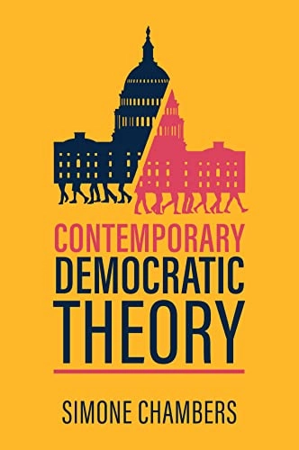 Contemporary democratic theory; Simone Chambers; 2024