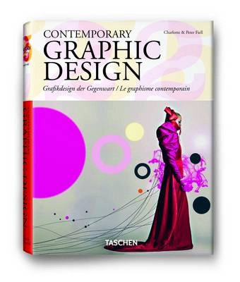 Contemporary graphic design = Grafikdesign der Gegenwart = Le graphisme contemporain; Charlotte. Fiell; 2010