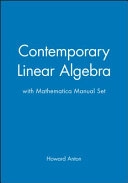Contemporary Linear Algebra with Mathematica Manual Set; Howard Anton; 2003