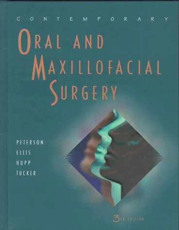 Contemporary oral and maxillofacial surgery; Larry J. Peterson; 1998