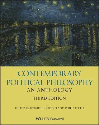 Contemporary political philosophy : an anthology; Robert Edward Goodin, Philip Pettit; 2019