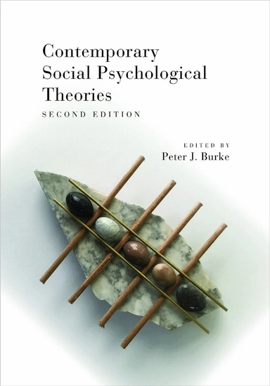 Contemporary social psychological theories; Peter J. Burke; 2018