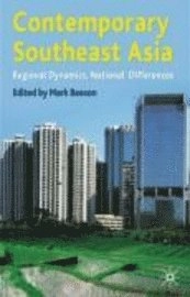 Contemporary Southeast Asia : regional dynamics, national differences; Mark Beeson; 2004