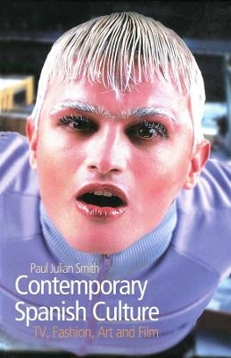 Contemporary spanish culture - television, fashion, art and film