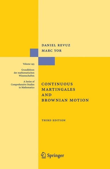 Continuous Martingales and Brownian Motion [Elektronisk resurs]; Daniel Revuz, Marc Yor; 2010