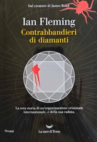 Contrabbandieri di diamanti ; Ian Fleming ; 2024