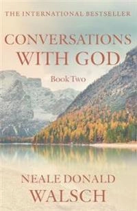 Conversations with god - book 2 - an uncommon dialogue; Neale Donald Walsch; 1999