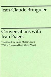 Conversations with Jean Piaget