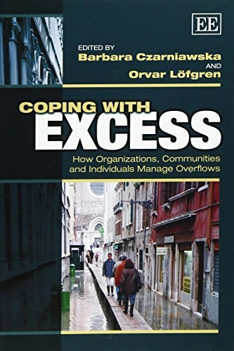 Coping with excess : how organizations, communities and individuals manage overflows