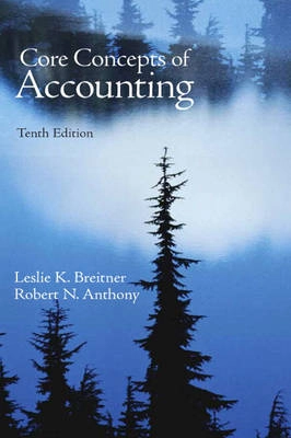 Core concepts of accounting; Leslie Pearlman. Breitner; 2010