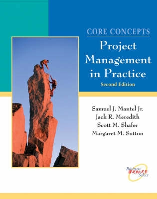 Core Concepts: Project Management in Practice (with CD)