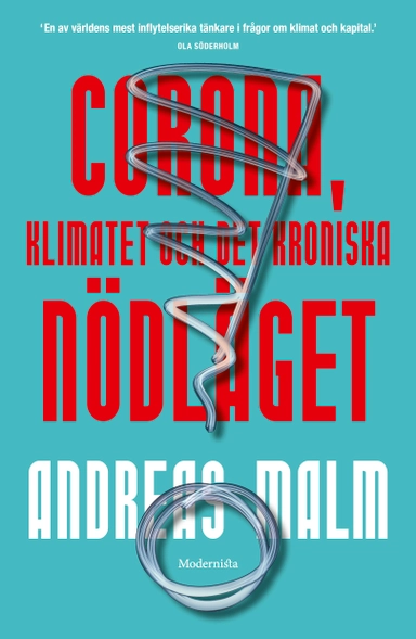 Corona, klimatet & det kroniska nödläget