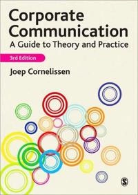 Corporate communication : a guide to theory and practice; Joep Cornelissen; 2011