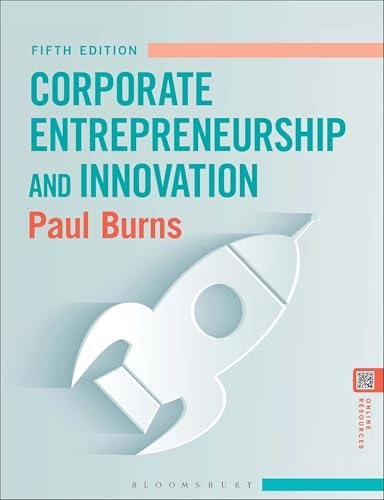 Corporate entrepreneurship and innovation : effective strategy and implementation