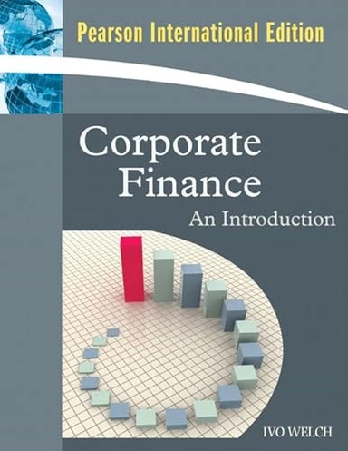 Corporate finance : an introduction; Ivo. Welch; 2009