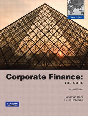 Corporate finance : the core; Jonathan B. Berk; 2011