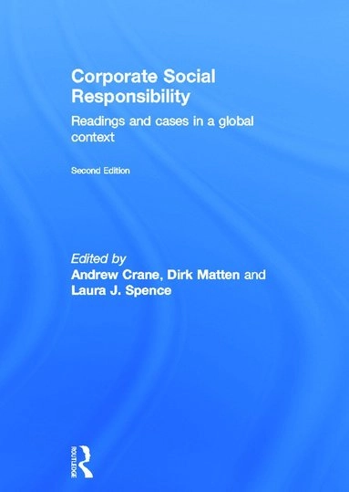 Corporate social responsibility : readings and cases in a global context