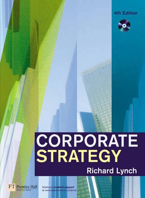 Corporate Strategy; Richard Lynch; 2005