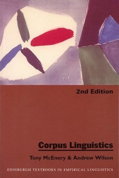 Corpus linguistics : an introduction; Tony McEnery, Andrew Wilson; 2001