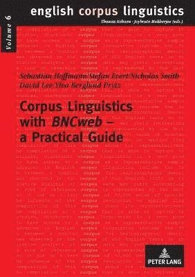 Corpus linguistics with BNCweb : a practical guide