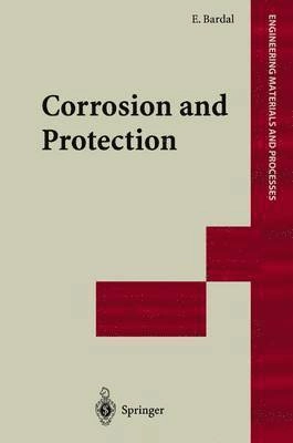 Corrosion and protection; Einar Bardal; 2004