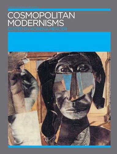 Cosmopolitan modernisms; Kobena Mercer, Institute of International Visual Arts; 2005
