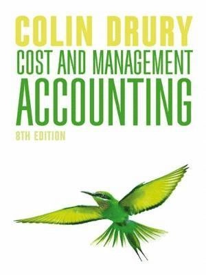 Cost and management accounting : an introduction; Colin Drury; 2015