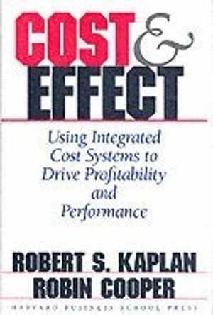 Cost & effect; Robert S. Kaplan; 1998