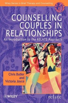 Counselling Couples in Relationships: An Introduction to the RELATE Approac