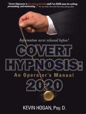 Covert Hypnosis 2020; Kevin Hogan; 2011